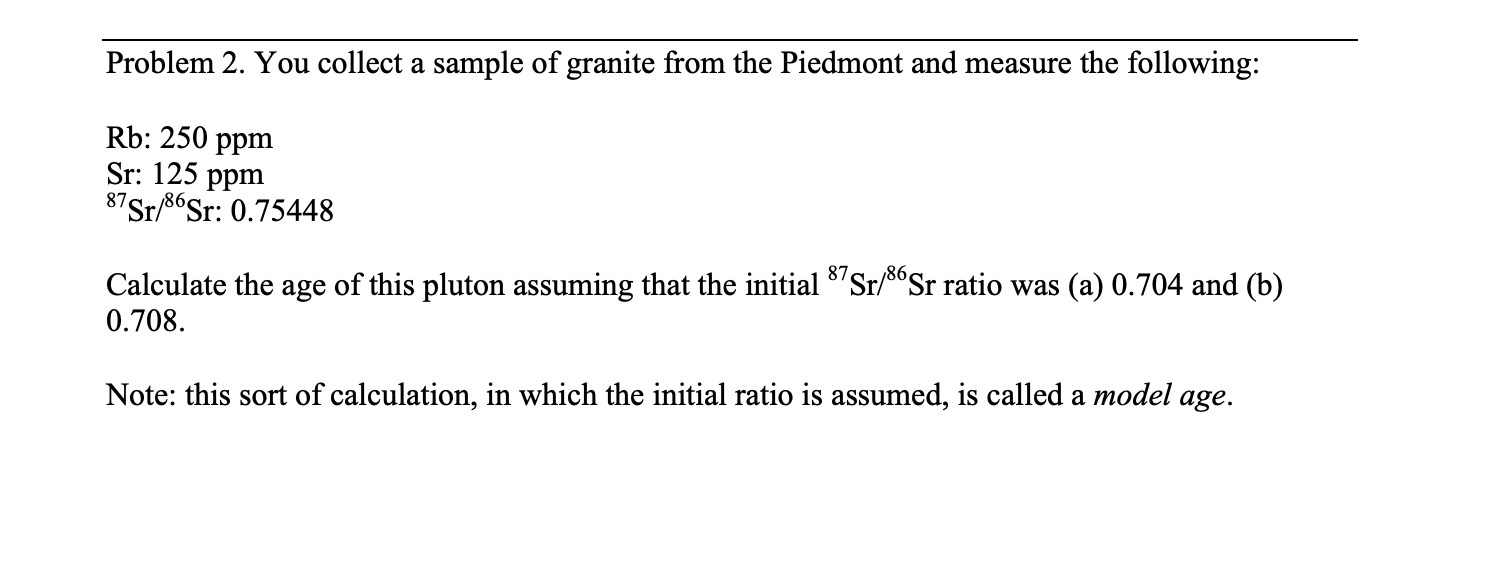 Solved Problem 2. You collect a sample of granite from the | Chegg.com