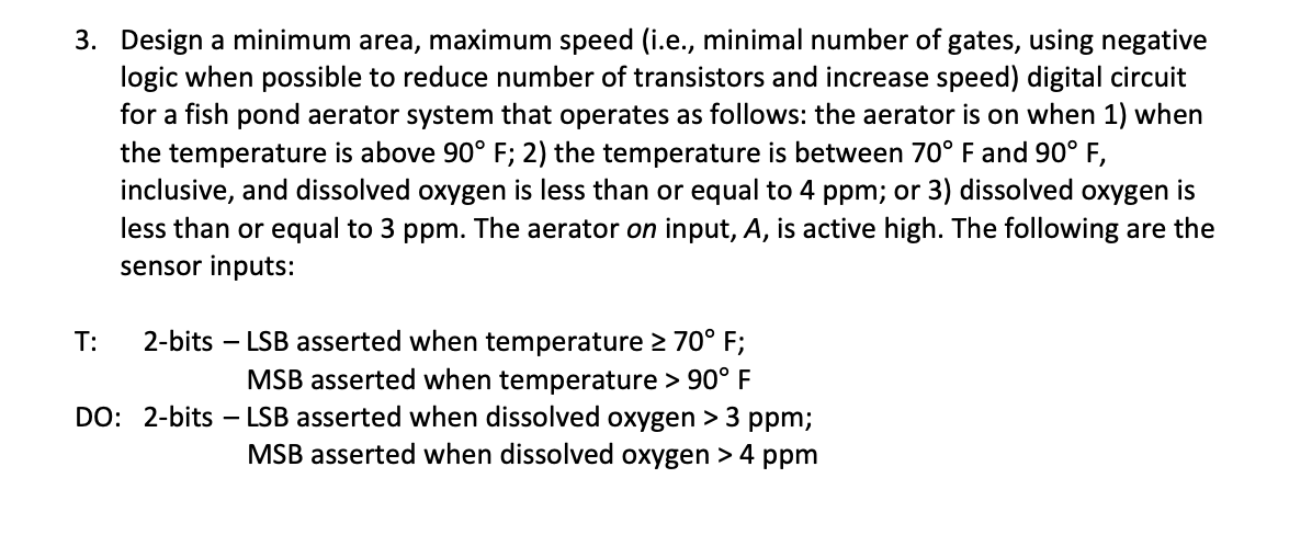 Solved 3. Design a minimum area, maximum speed (i.e., | Chegg.com