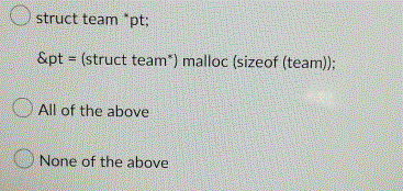 Solved Declare pt to be a pointer to a structure team, then | Chegg.com