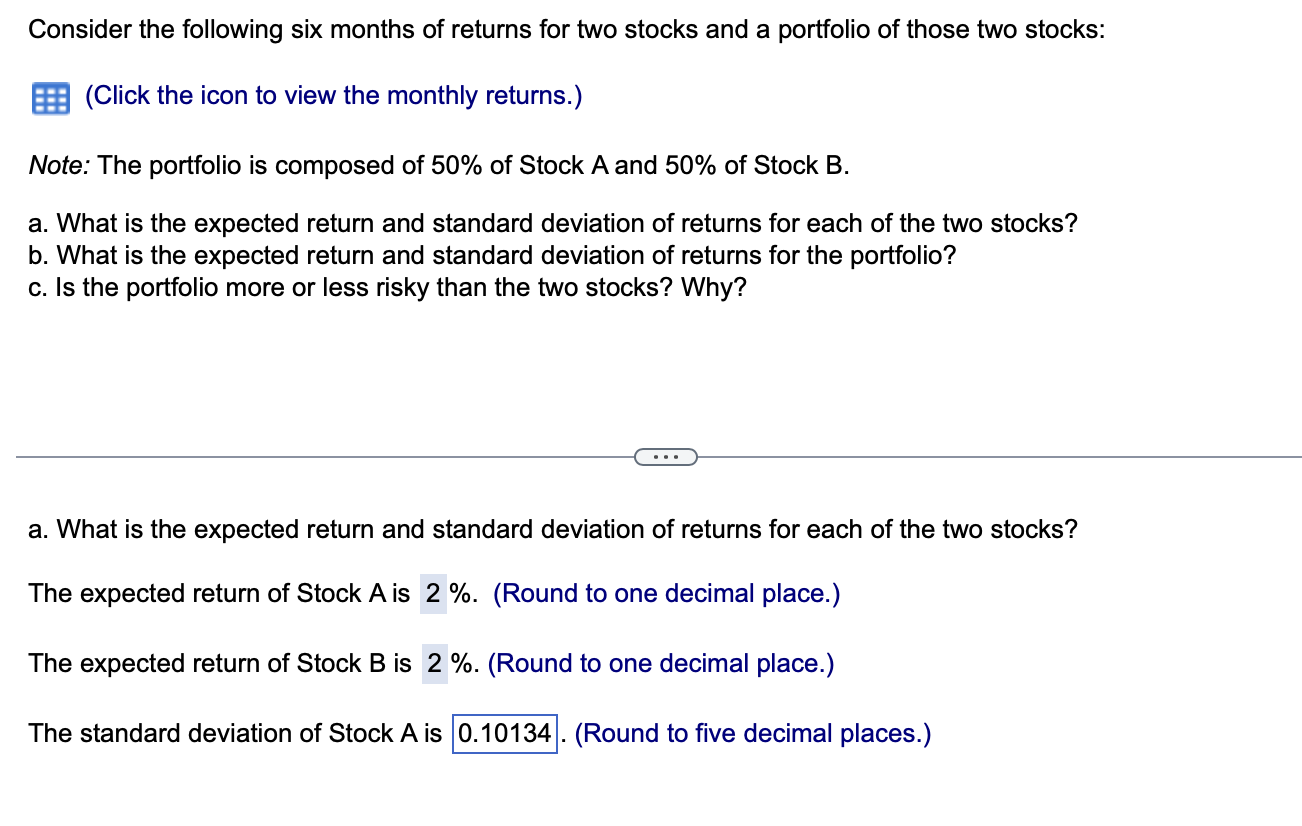 Consider the following six months of returns for two