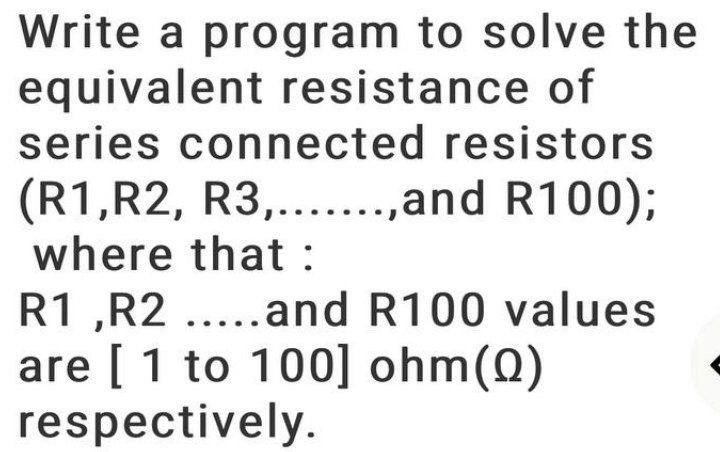 Solved Write a program to solve the equivalent resistance of | Chegg.com
