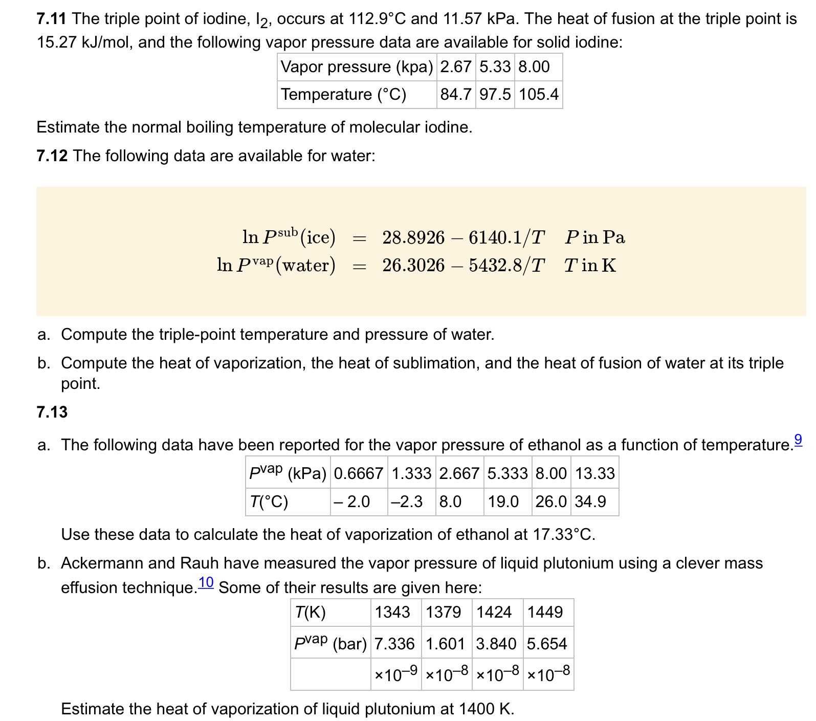 Solved 7.11 The triple point of iodine, \\( \\mathrm{I}_{2}