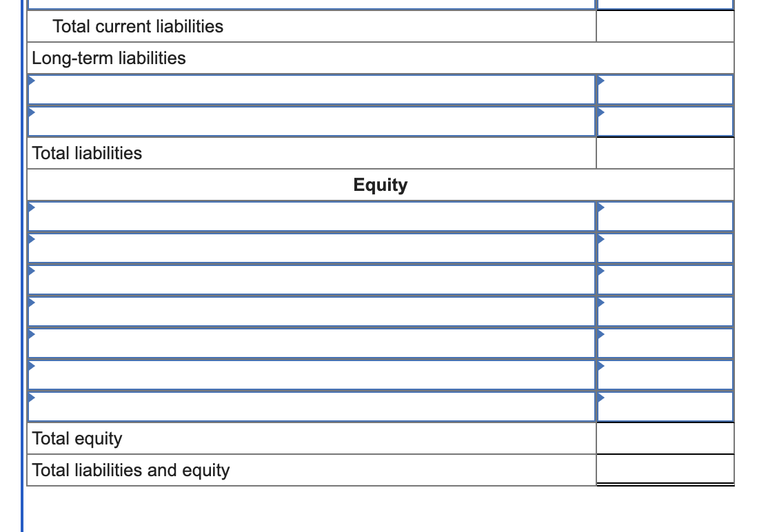 \begin{tabular}{|l|l|l|}
\hline \multicolumn{1}{|c|}{ Total current liabilities } & \\
\hline Long-term liabilities & \\
\hli