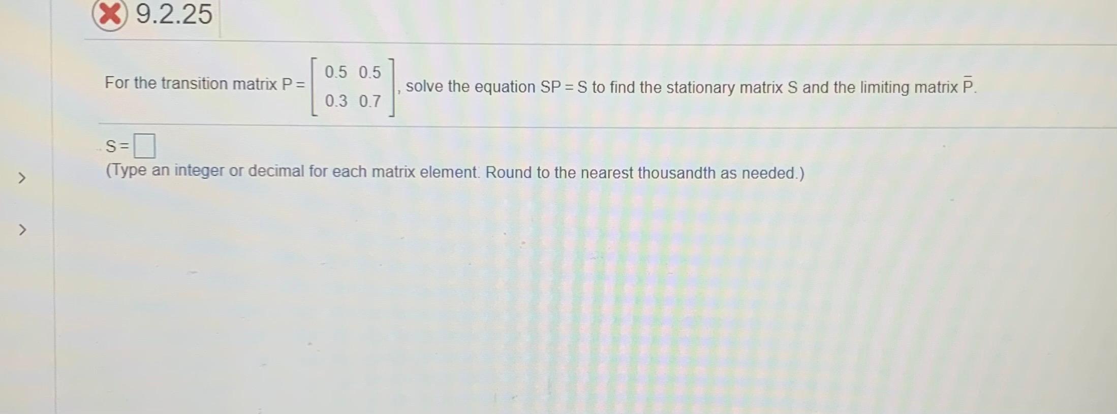 Solved For the transition matrix P= , solve the equation | Chegg.com