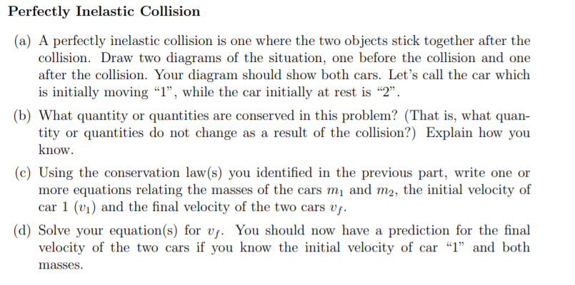 Solved During An Inelastic Collision A Only Kinetic Is Chegg Com