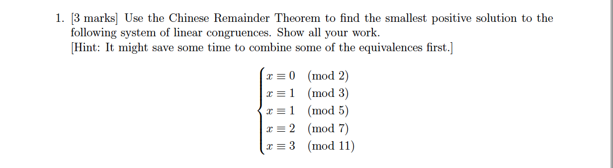 Solved 1. [3 marks] Use the Chinese Remainder Theorem to | Chegg.com