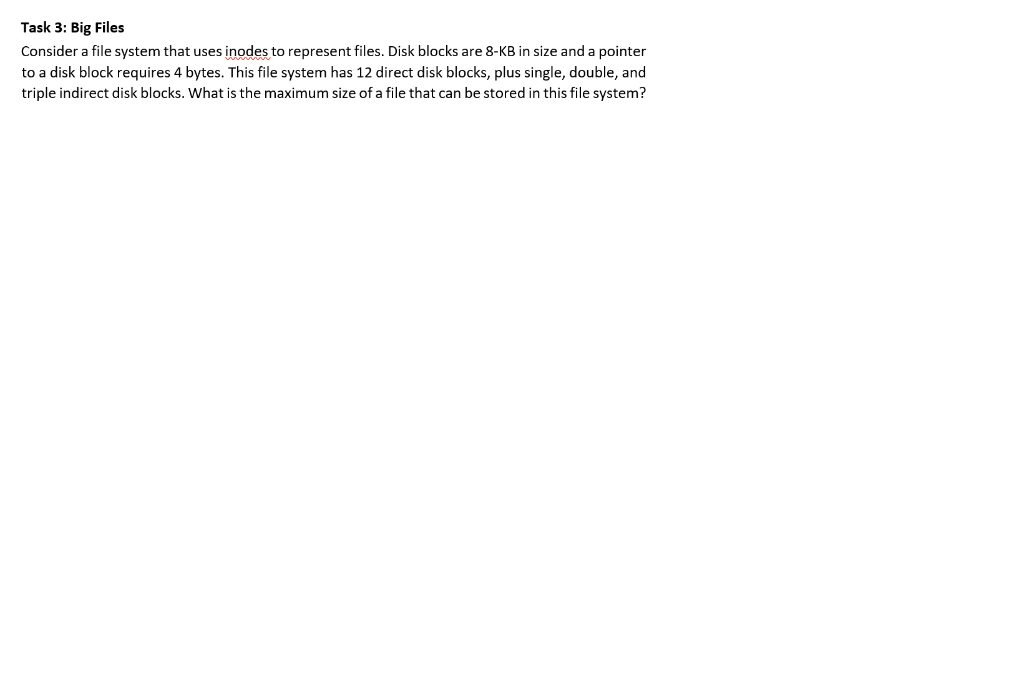 solved-task-3-big-files-consider-a-file-system-that-uses-chegg