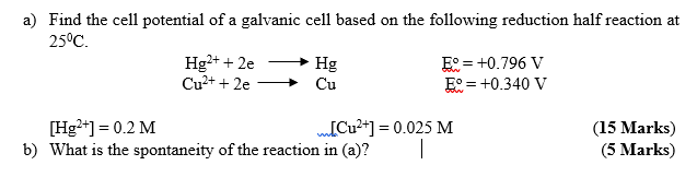 Solved a) Find the cell potential of a galvanic cell based | Chegg.com
