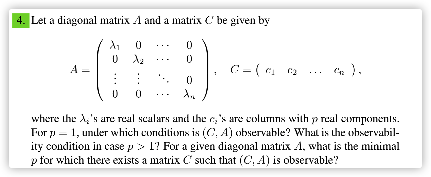 Solved 4. Let a diagonal matrix A and a matrix C be given by | Chegg.com