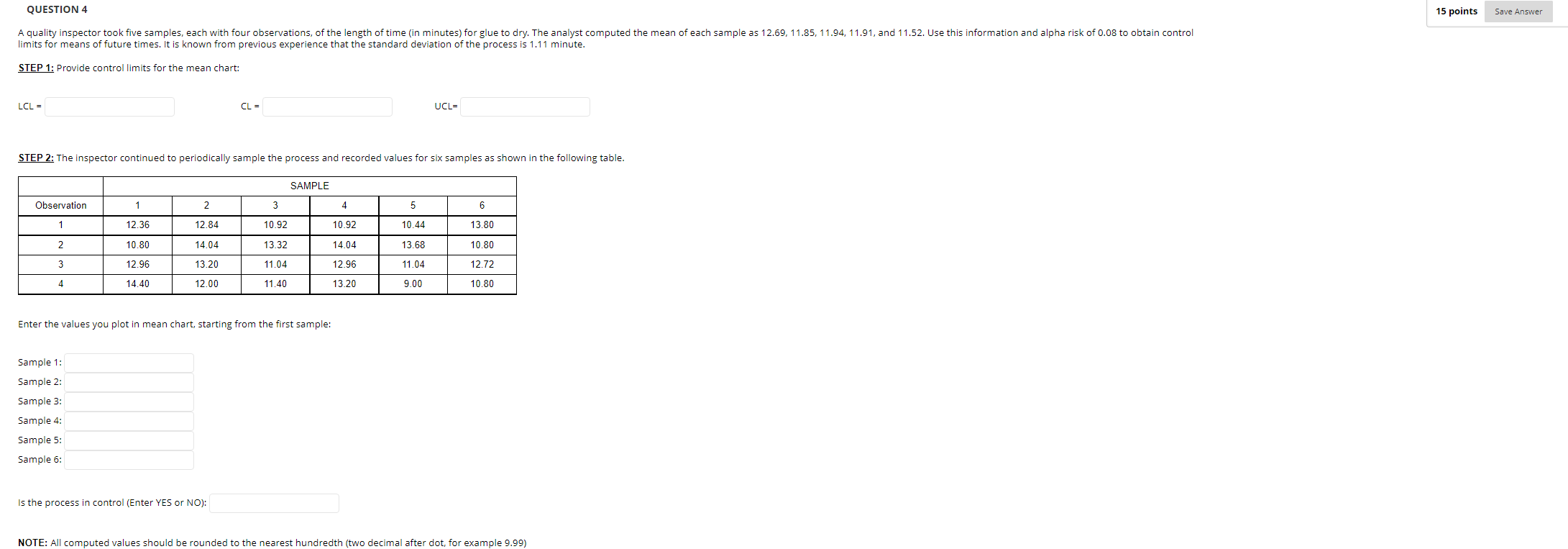 Solved QUESTION 4 15 points Save Answer A quality inspector | Chegg.com