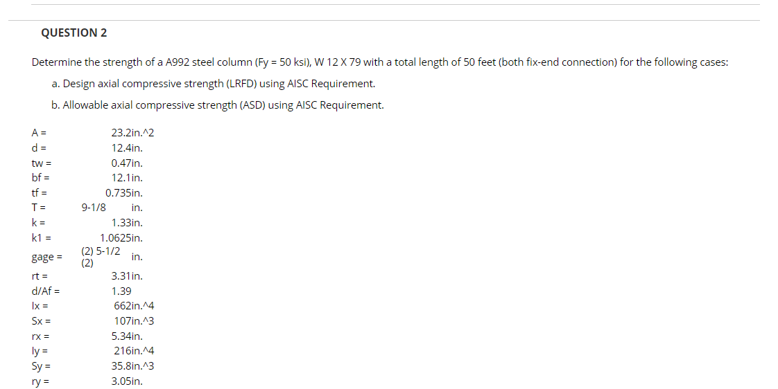 Solved QUESTION 2 Determine The Strength Of A A992 Steel | Chegg.com