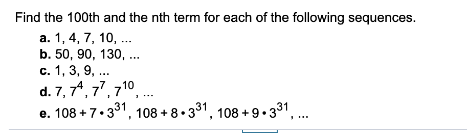 Solved Find the 100th and the nth term for each of the | Chegg.com
