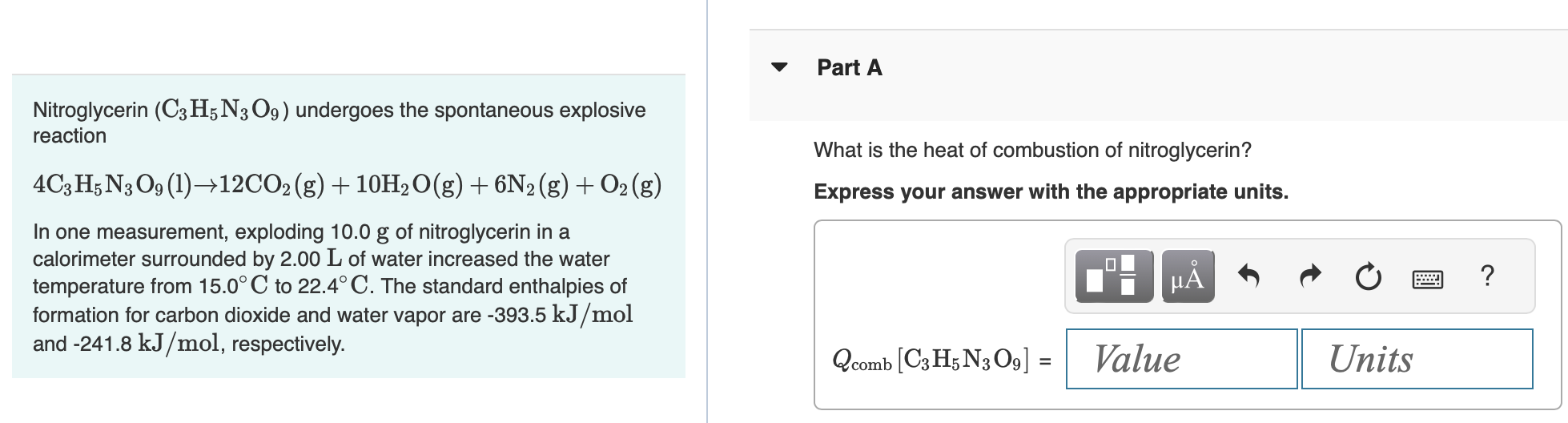 Nitroglycerin \( \left(\mathrm{C}_{3} \mathrm{H}_{5} \mathrm{~N}_{3} \mathrm{O}_{9}\right) \) undergoes the spontaneous explo