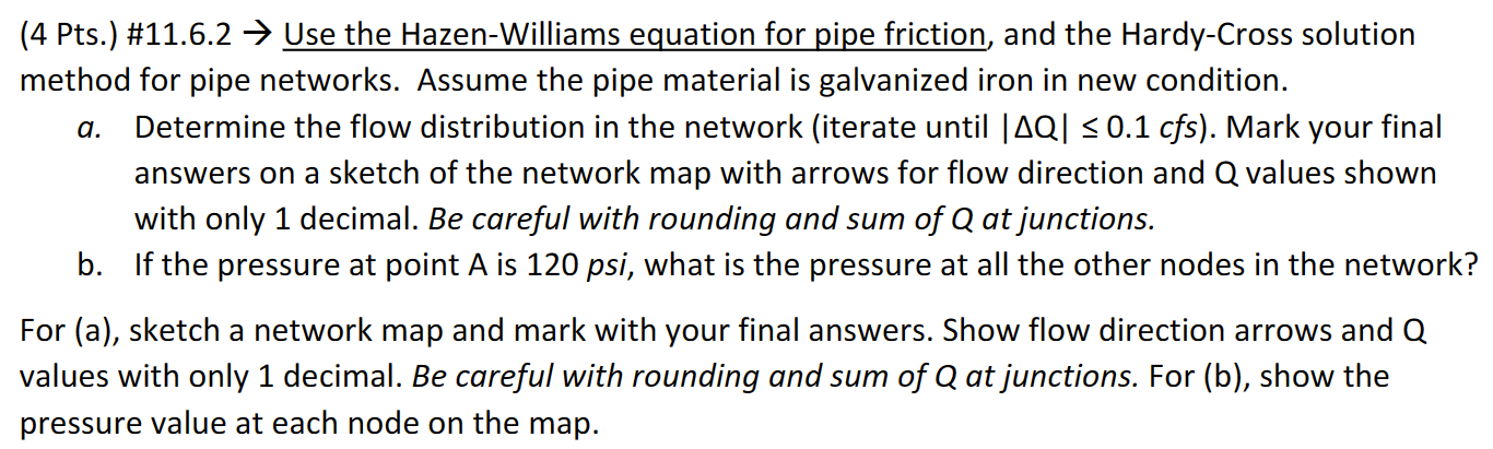 Solved (4 Pts.) \#11.6.2 → Use The Hazen-Williams Equation | Chegg.com