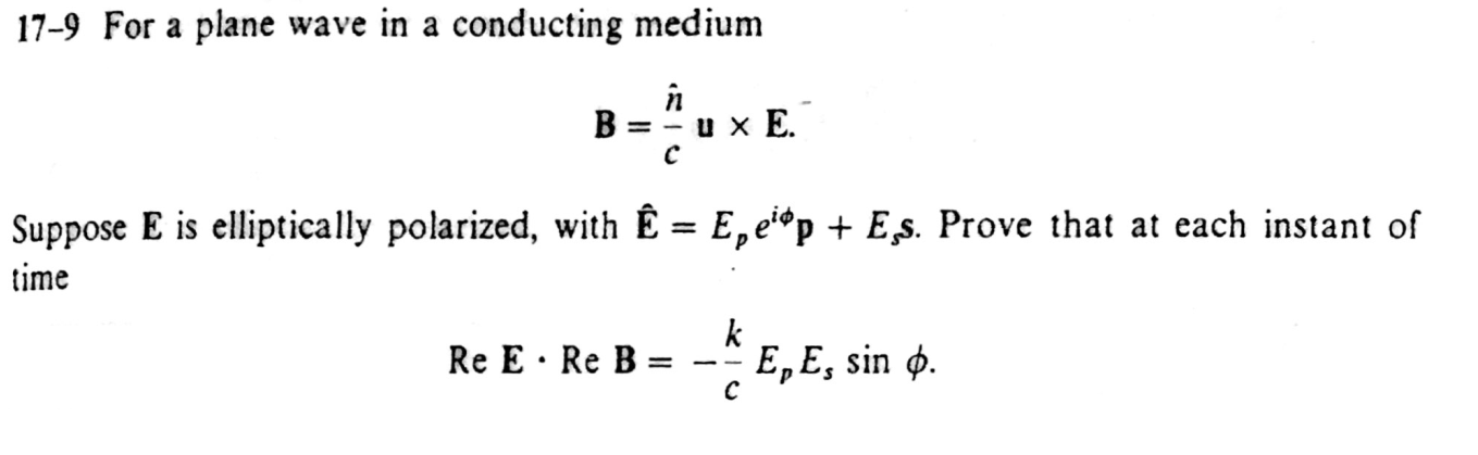 Solved 17 9 For A Plane Wave In A Conducting Medium N B Chegg Com