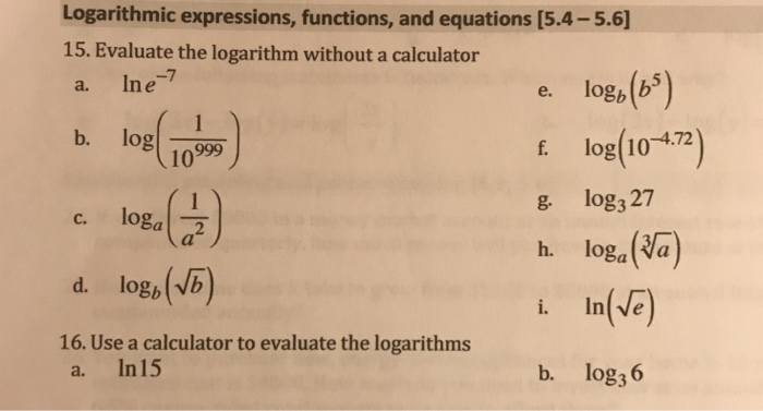 Logarithmic expressions, functions, and equations | Chegg.com