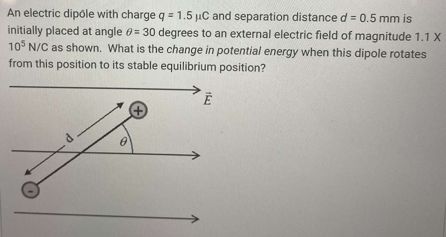 Solved An electric dipole with charge q = 1.5 uC and | Chegg.com