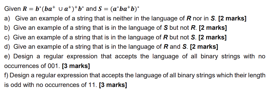 Solved Given R=b**(ba+∪a+)+b** ﻿and S=(a**ba+b)**a) ﻿Give An | Chegg.com