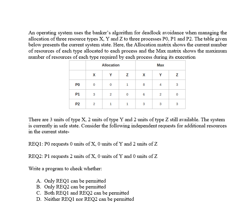 An Operating System Uses The Banker's Algorithm For | Chegg.com