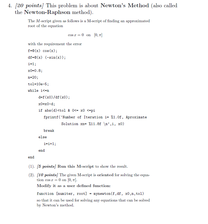 Solved 4. [20 points] This problem is about Newton's Method | Chegg.com