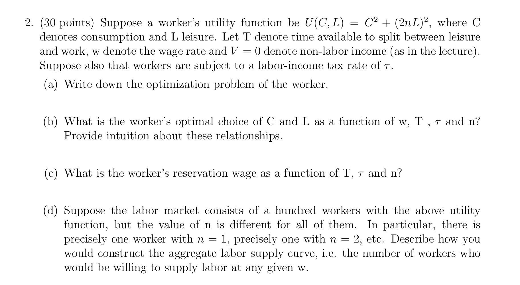 2. (30 Points) Suppose A Worker's Utility Function Be | Chegg.com