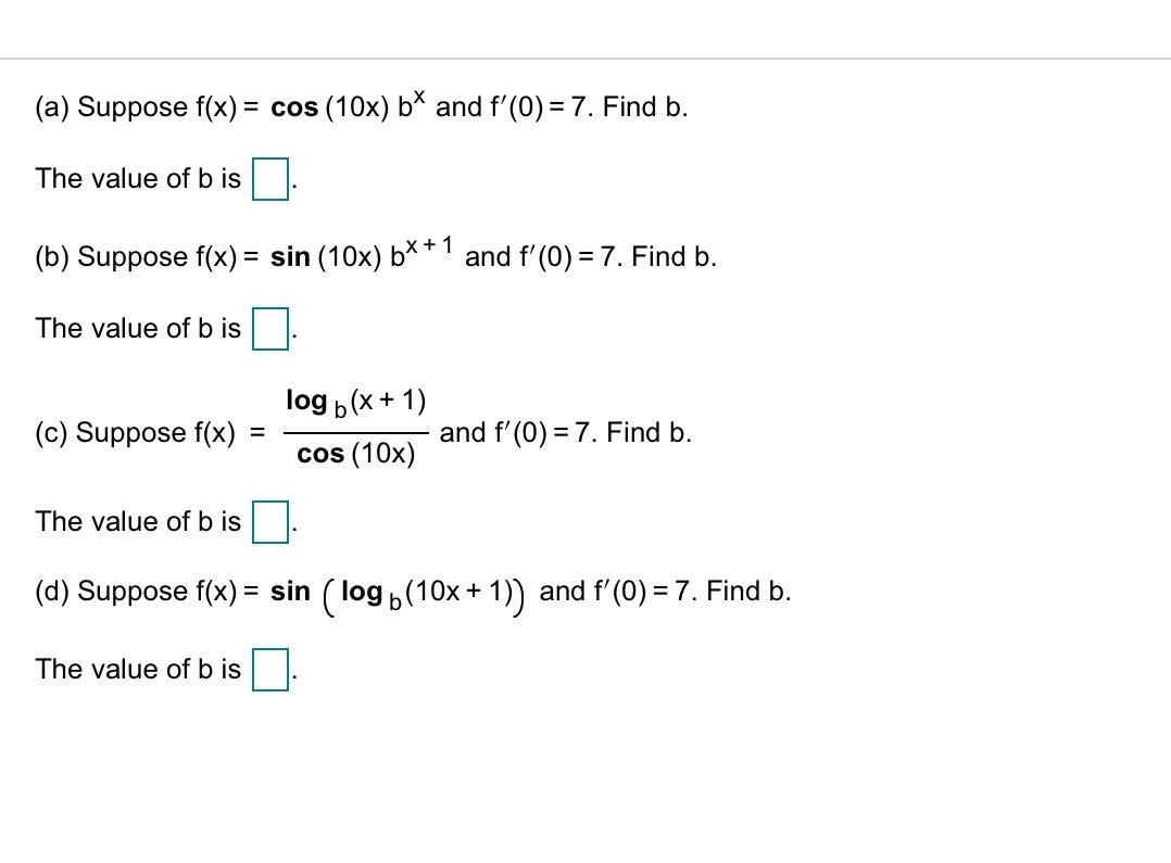 Solved A Suppose F X Cos 10x B And F 0 7 Find B