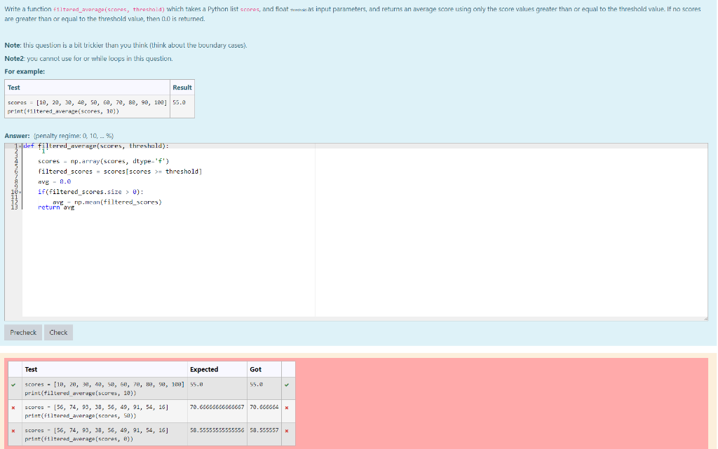 Solved Write a function filtered_average scores, threshold) | Chegg.com