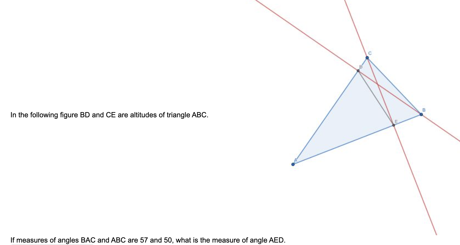 Solved B In the following figure BD and CE are altitudes of | Chegg.com