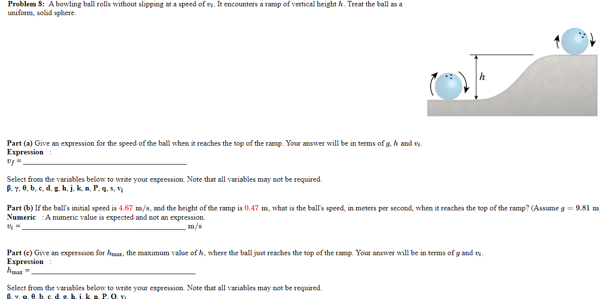Solved Problem 8 A bowling ball rolls without slipping at a