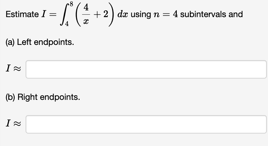 solved-estimate-i-int-4-7-left-4-x-2-2-x-5-ri