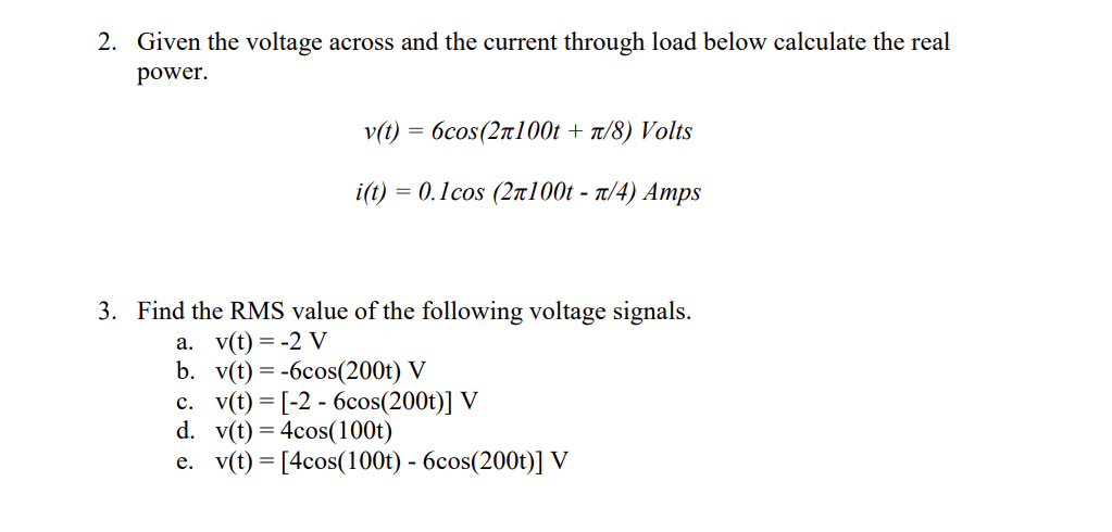 Solved 2. Given the voltage across and the current through | Chegg.com