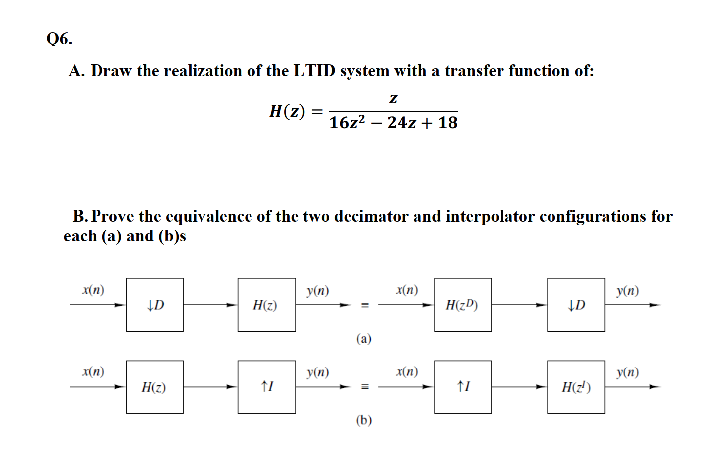 Solved A Draw The Realization Of The Ltid System With A