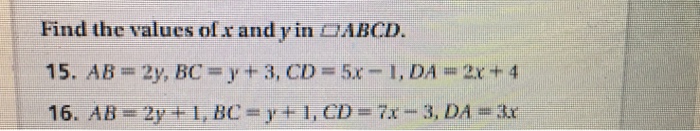 Solved Find the values of x and y in ABCD. AB = 2y, BC = | Chegg.com