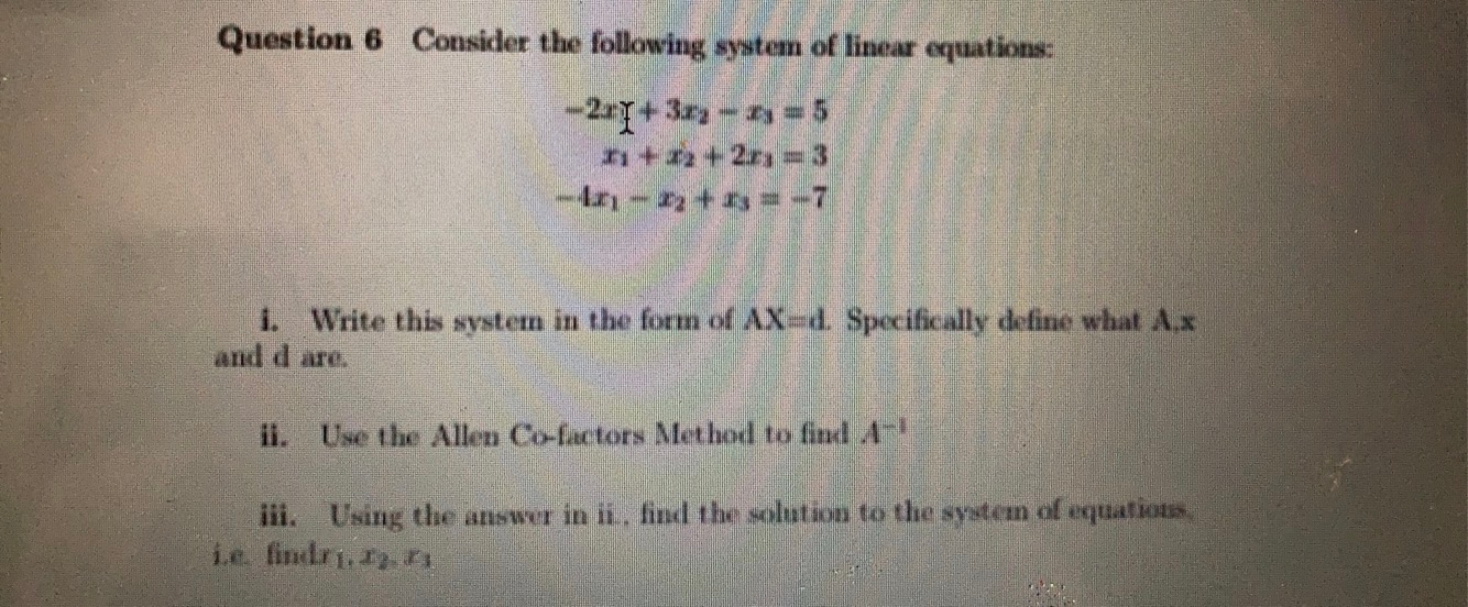 Solved Question 6 Consider the following system of linear | Chegg.com