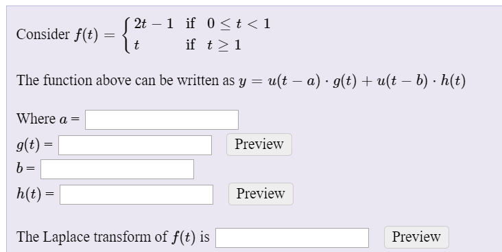 Solved Consider f(t) 2t - 1 if 0 1 The function above can | Chegg.com
