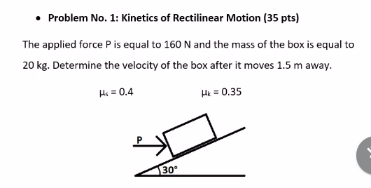 Solved Problem No. 1: Kinetics Of Rectilinear Motion (35 | Chegg.com