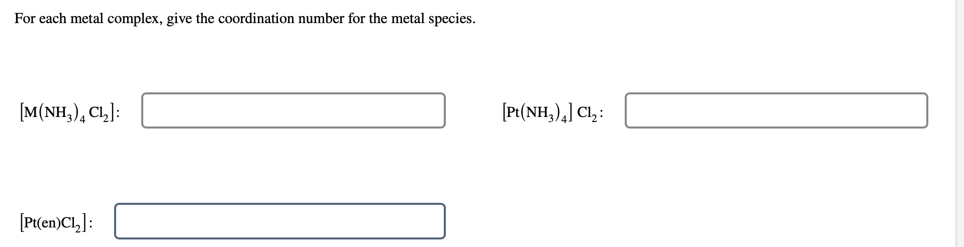 Solved For each metal complex, give the coordination number | Chegg.com