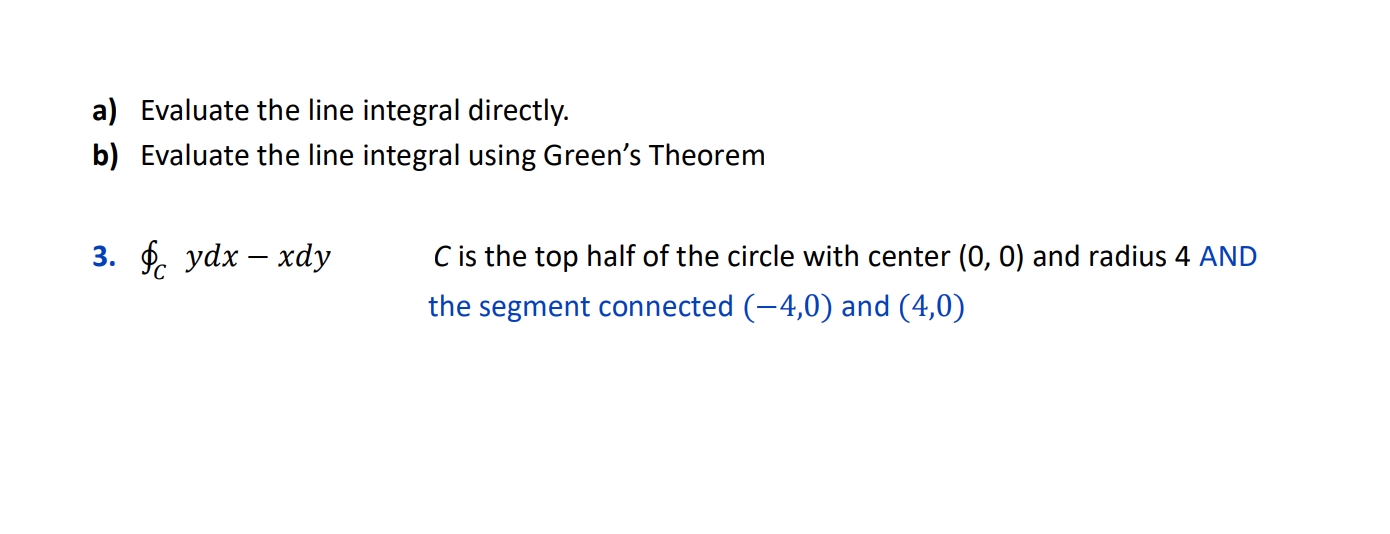 Solved A) Evaluate The Line Integral Directly. B) Evaluate | Chegg.com