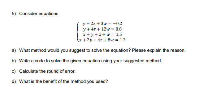 Solved USE MATLAB TO SOLVE THE FOLLOWING USE MATLAB | Chegg.com