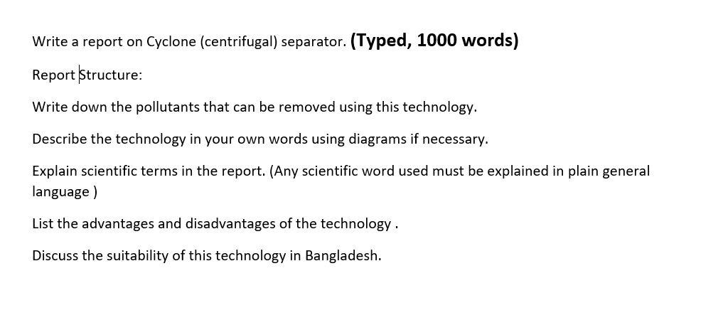 Solved Write a report on Cyclone (centrifugal) separator. | Chegg.com