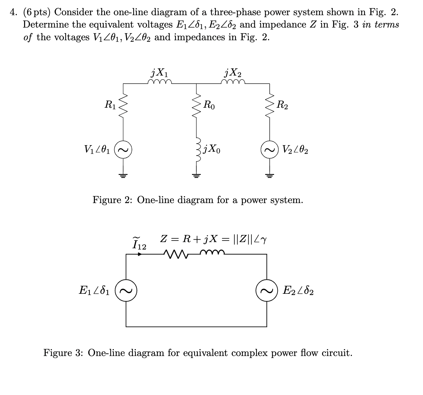 Solved 4. (6 pts) Consider the one-line diagram of a | Chegg.com