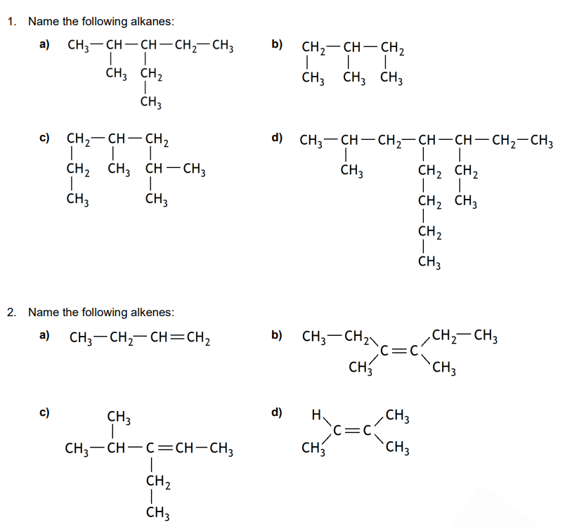 Solved 1. Name the following alkanes: a) c) 2. Name the | Chegg.com