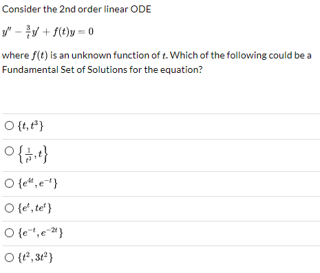 Solved Consider the 2nd order linear ODE y" -y + f(t)y = 0 | Chegg.com
