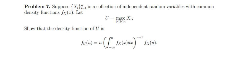 Solved Problem 7. Suppose {X}}1 is a collection of | Chegg.com