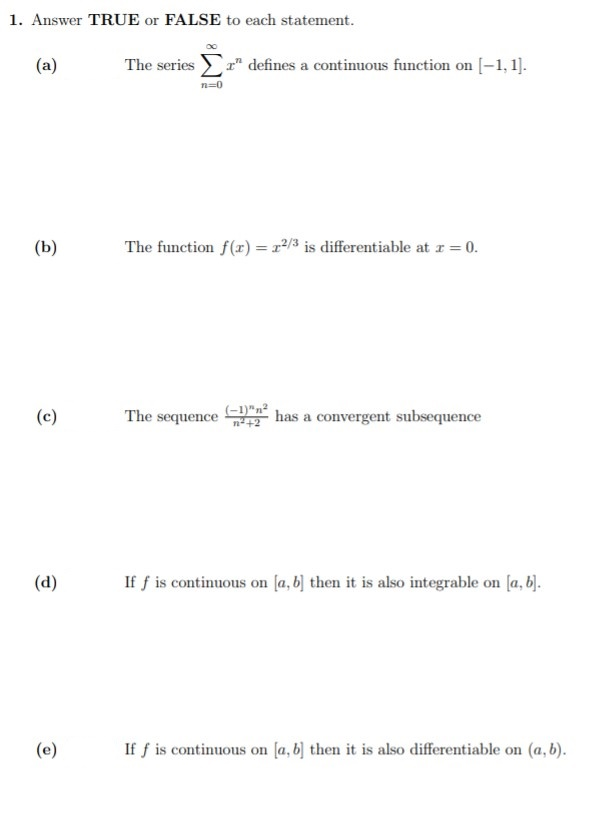 Solved 1. Answer TRUE or FALSE to each statement. (a) The | Chegg.com