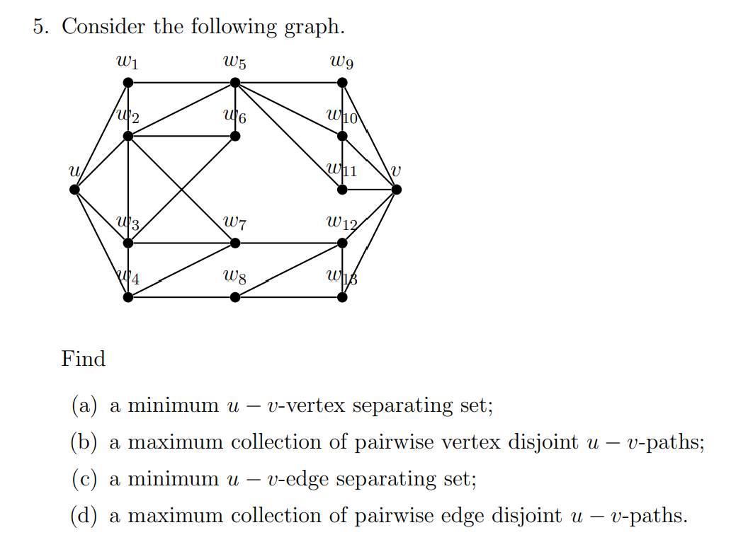 Solved 5. Consider the following graph. W1 W5 W9 W2 26 Who u | Chegg.com