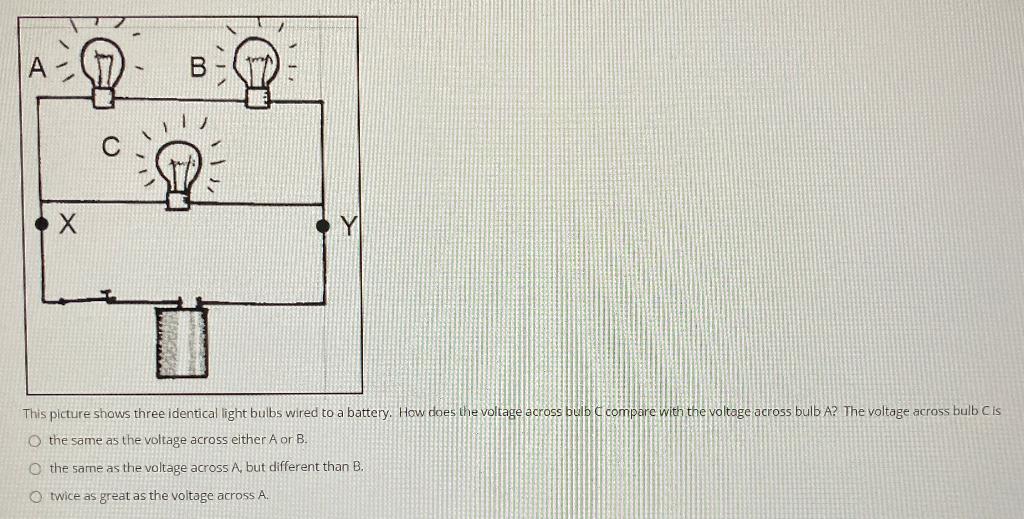 Solved B- X This Picture Shows Three Identical Light Bulbs | Chegg.com