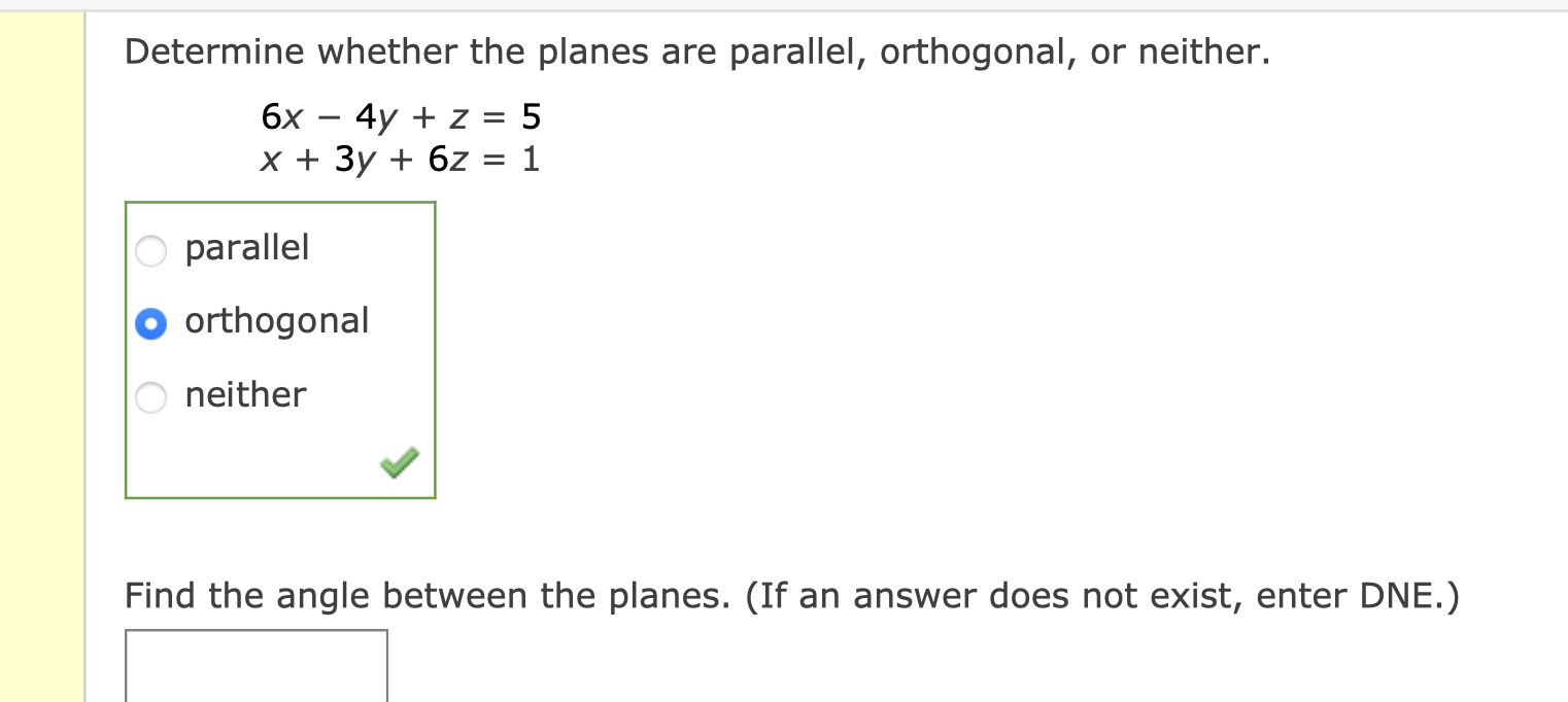 Solved Determine Whether The Planes Are Parallel Orthogo 8755