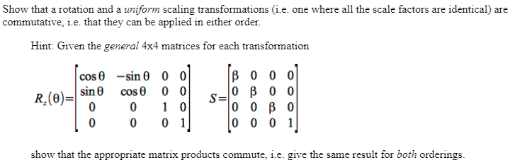 Solved Show that a rotation and a uniform scaling | Chegg.com