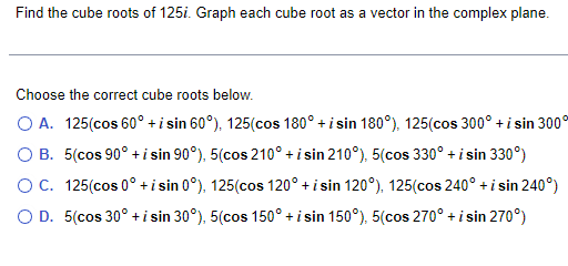 solved-find-the-cube-roots-of-125i-graph-each-cube-root-as-chegg